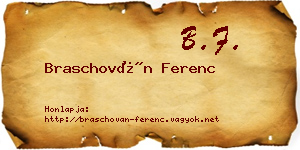 Braschován Ferenc névjegykártya